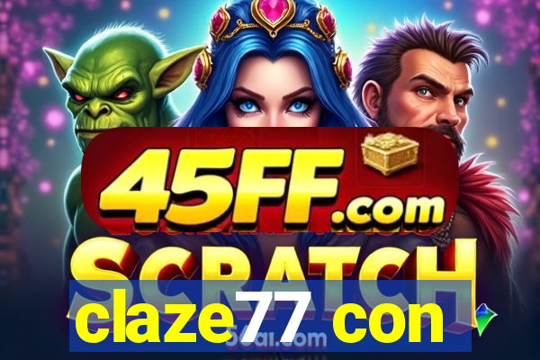claze77 con